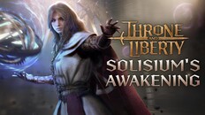 Yleinen/elokuvamainen | THRONE AND LIBERTY: Solisium's Awakening Trailer