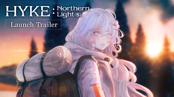 HYKE:Northern Light(s) screenshot thumbnail video
