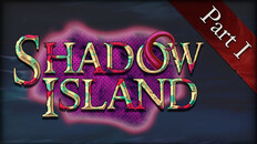 General / Cinematic | Shadow Island: Part I - Trailer