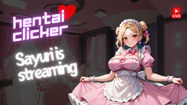 Hentai Clicker: Sayuri is streaming