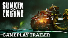 Gameplay | Sunken Engine - Gameplay Trailer