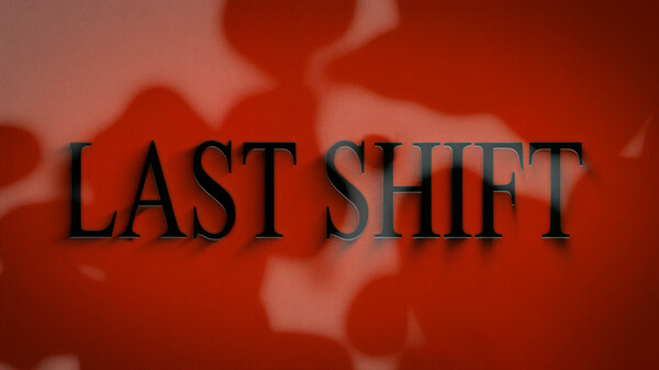 Last Shift Trailer
