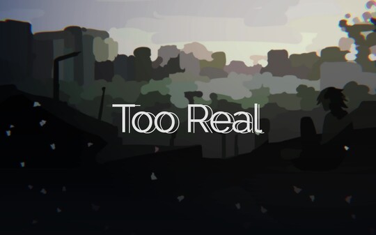 Too Real Trailer