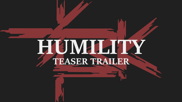 Humility | Teaser Trailer