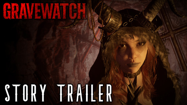 Gravewatch - Story Trailer