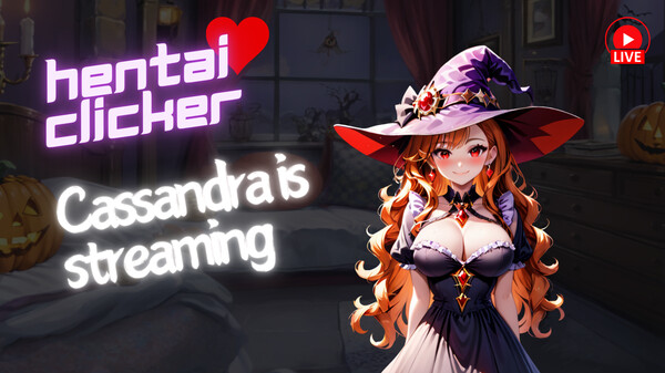 Hentai Clicker: Cassandra is streaming