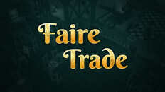 General / Cinematic | Faire Trade - Early Access Trailer