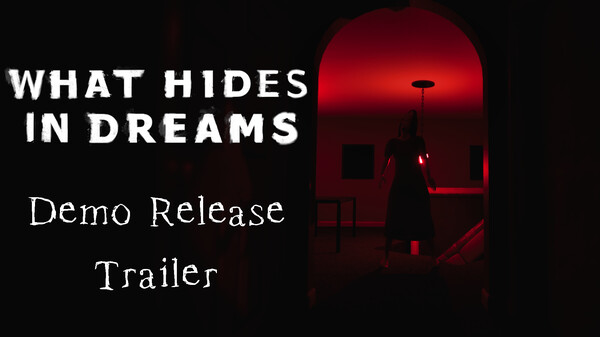 What Hides in Dreams - Demo Release Trailer