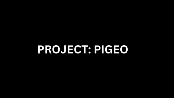 Trailer - PROJECT: PIGEON INITIATED