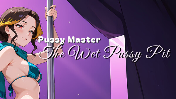 Pussy Master The Wet Pussy Pit Launch Trailer video thumbnail for Pussy Master: The Wet Pussy Pit