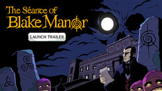 Gameplay | The Séance of Blake Manor - Release Trailer