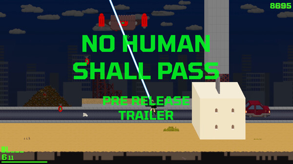 No Human Shall Pass - Pre-Release Trailer