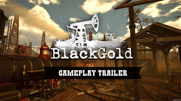 Black Gold Extended Demo Trailer