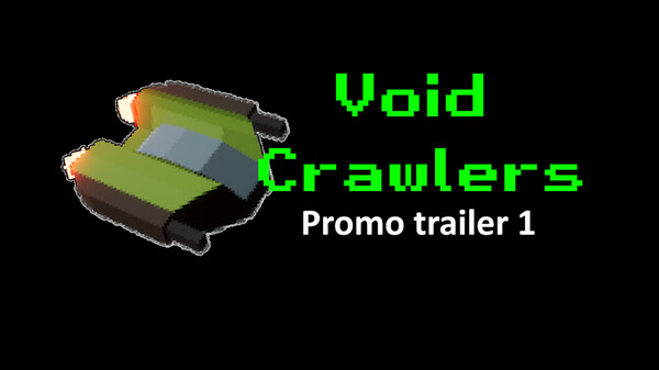 Void Crawlers Promo Trailer 1
