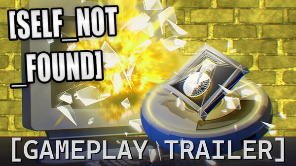 SELF_NOT_FOUND Gameplay Trailer video thumbnail for SELF_NOT_FOUND