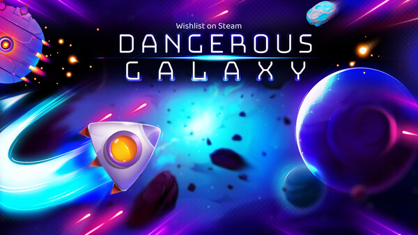 Dangerous Galaxy Launch Trailer