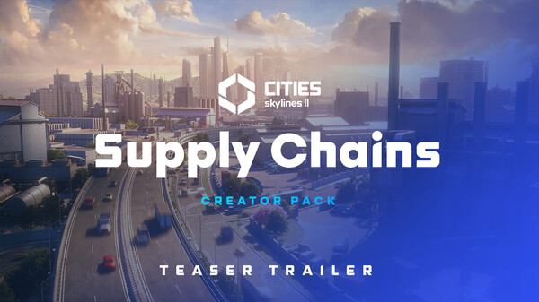 CS2 Supply Chains Trailer