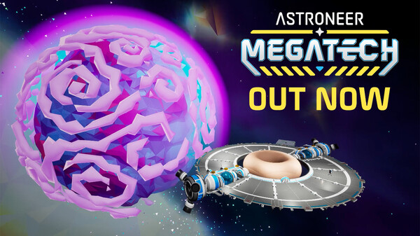 Astroneer: Megatech - Out Now