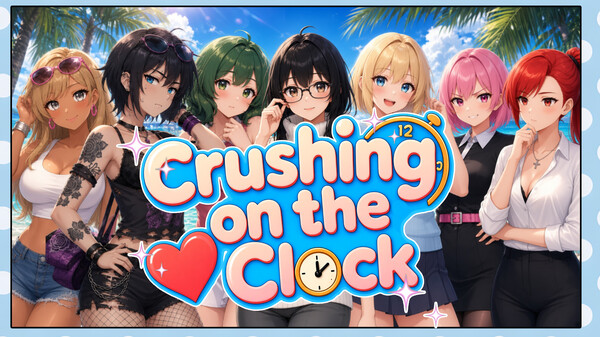 Crushing on the Clock video thumbnail for Crushing on the Clock