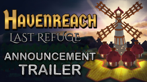 Announcement Trailer - Havenreach: Last Refuge