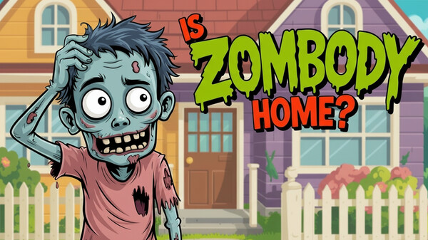 Is ZOMBODY Home? Trailer