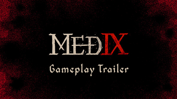 MEDIX Gameplay Trailer