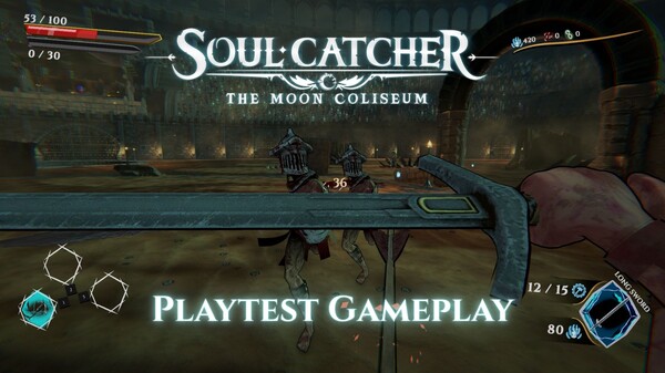 Soul Catcher The Moon Coliseum - Playtest Gameplay
