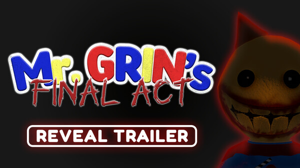 Mr. Grin's Final Act - Reveal Trailer