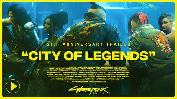 Cyberpunk 2077 5th Anniversary Trailer — City of Legends