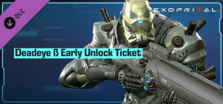 Exoprimal - Deadeye β Early Unlock Ticket banner image