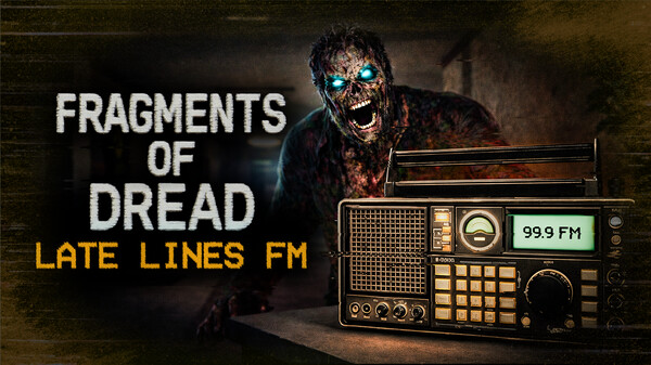 Fragments of Dread - Late Lines FM Demo Trailer