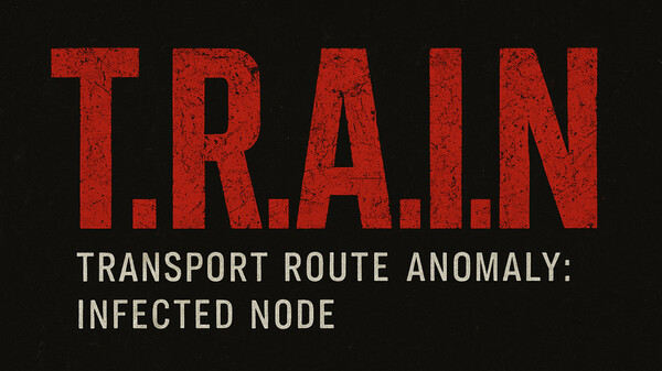 T.R.A.I.N Official Trailer