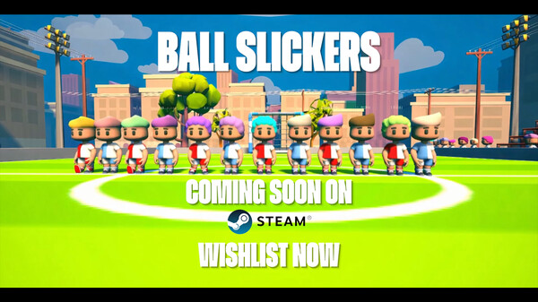 Ball Slickers Gameplay Trailer