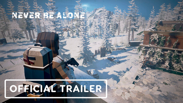 Never Be Alone - Gameplay Trailer