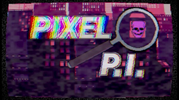 Pixel P.I. Trailer