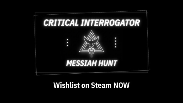 Critical Interrogator: Messiah Hunt screenshot thumbnail video