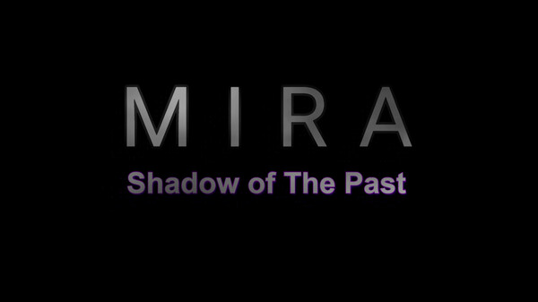 Mira - Shadow of the Past Teaser Trailer