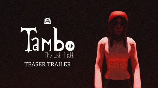Teaser Trailer Tambo : The last night