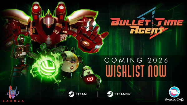 Bullet Time Agent Announcement