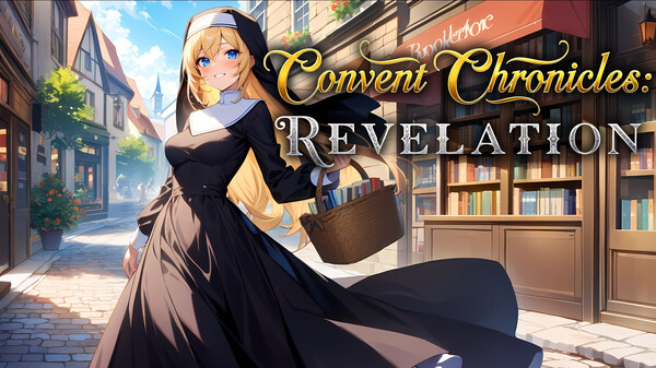 Convent Chronicles: Revelation