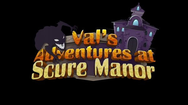 Val's Adventures at Scure Manor - Trailer #1