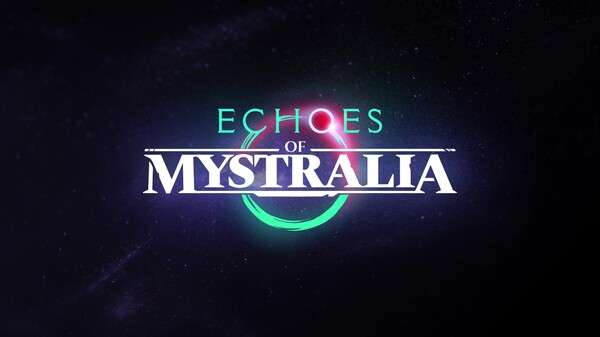 Echoes of Mystralia | Demo Out Now