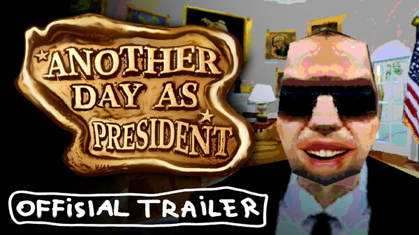 Another Day As President - Trailer 2