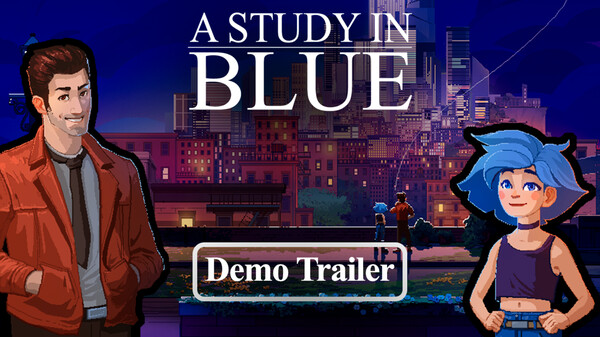 A Study in Blue - Demo Release Trailer