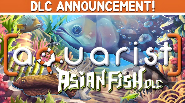 Aquarist - Asian DLC Announcement
