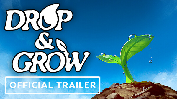Drop&Grow_ReleaseTrailer
