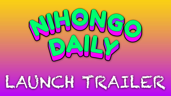 Nihongo Daily Steam Trailer