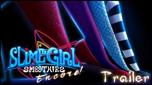 Slime Girl Smoothies Encore