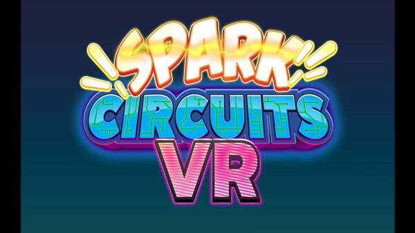 Spark Circuits VR trailer