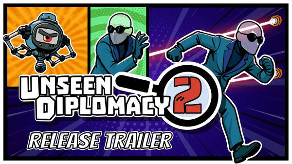 Unseen Diplomacy 2 | Release Trailer